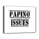 Papino Issues - Funny Italian humor  Deluxe Canvas 20  x 16  (Stretched) View1