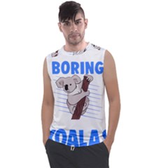 Koala T- Shirt Life Would Be So Boring Without Koalas T- Shirt (1) Men s Regular Tank Top by maxcute