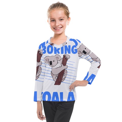 Koala T- Shirt Life Would Be So Boring Without Koalas T- Shirt (1) Kids  Long Mesh Tee by maxcute