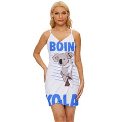 Koala T- Shirt Life Would Be So Boring Without Koalas T- Shirt (1) Wrap Tie Front Dress by maxcute