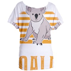 Koala T- Shirt Yes I Really Do Need All These Koalas Koala Bear T- Shirt Women s Oversized Tee by maxcute