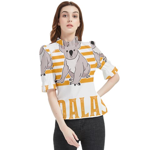 Koala T- Shirt Yes I Really Do Need All These Koalas Koala Bear T- Shirt Frill Neck Blouse by maxcute