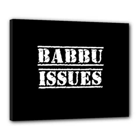 Babbu Issues - Italian Daddy Issues Canvas 20  X 16  (stretched) by ConteMonfrey