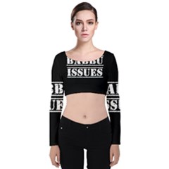 Babbu Issues - Italian Daddy Issues Velvet Long Sleeve Crop Top by ConteMonfrey