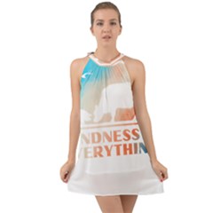 Vegan Animal Lover T- Shirt Kindness Is Everything Vegan Animal Lover T- Shirt Halter Tie Back Chiffon Dress by maxcute