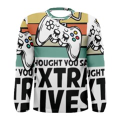 Video Gamer T- Shirt Exercise I Thought You Said Extra Lives - Gamer T- Shirt Men s Long Sleeve Tee by maxcute