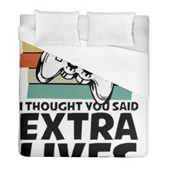 Video Gamer T- Shirt Exercise I Thought You Said Extra Lives - Gamer T- Shirt Duvet Cover (full/ Double Size) by maxcute