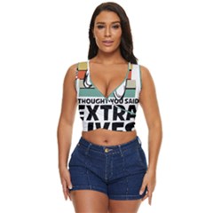 Video Gamer T- Shirt Exercise I Thought You Said Extra Lives - Gamer T- Shirt Women s Sleeveless Wrap Top by maxcute