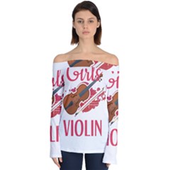 Violin T- Shirt Cool Girls Play Violin T- Shirt Off Shoulder Long Sleeve Top by maxcute