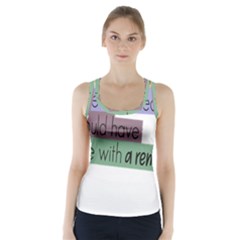 Woman T- Shirt If I Was Meant To Be Controlled I Would Have Came With A Remote T- Shirt (1) Racer Back Sports Top by maxcute