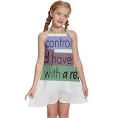 Woman T- Shirt If I Was Meant To Be Controlled I Would Have Came With A Remote T- Shirt (1) Kids  Halter Collar Waist Tie Chiffon Dress