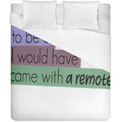 Woman T- Shirt If I Was Meant To Be Controlled I Would Have Came With A Remote T- Shirt Duvet Cover (california King Size)