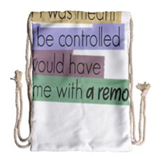 Woman T- Shirt If I Was Meant To Be Controlled I Would Have Came With A Remote T- Shirt Drawstring Bag (large)