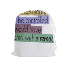 Woman T- Shirt If I Was Meant To Be Controlled I Would Have Came With A Remote T- Shirt Drawstring Pouch (xl)