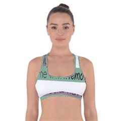 Woman T- Shirt If I Was Meant To Be Controlled I Would Have Came With A Remote T- Shirt Cross Back Sports Bra