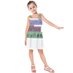 Woman T- Shirt If I Was Meant To Be Controlled I Would Have Came With A Remote T- Shirt Kids  Sleeveless Dress by maxcute