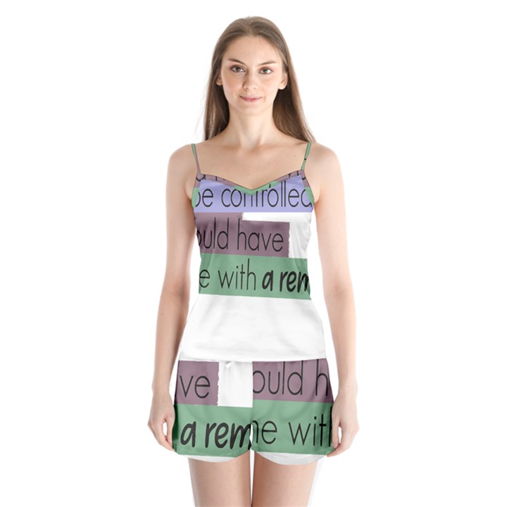 Woman T- Shirt If I Was Meant To Be Controlled I Would Have Came With A Remote T- Shirt Satin Pajamas Set