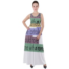 Woman T- Shirt If I Was Meant To Be Controlled I Would Have Came With A Remote T- Shirt Empire Waist Velour Maxi Dress by maxcute