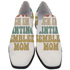 Women And Mom T- Shirt All The Women In The Paintings Resembled My Mom  T- Shirt Women Slip On Heel Loafers by maxcute