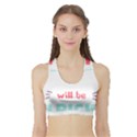 Writer Gift T- Shirt Just Write And Everything Will Be Alright T- Shirt Sports Bra with Border View1