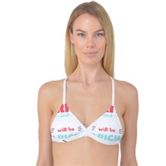 Writer Gift T- Shirt Just Write And Everything Will Be Alright T- Shirt Reversible Tri Bikini Top by maxcute