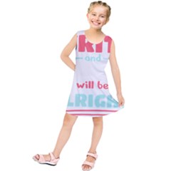 Writer Gift T- Shirt Just Write And Everything Will Be Alright T- Shirt Kids  Tunic Dress by maxcute