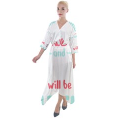 Writer Gift T- Shirt Just Write And Everything Will Be Alright T- Shirt Quarter Sleeve Wrap Front Maxi Dress