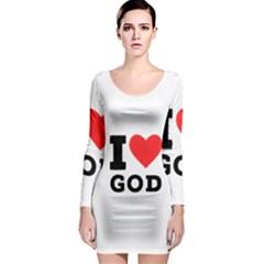 I Love God Long Sleeve Bodycon Dress by ilovewhateva