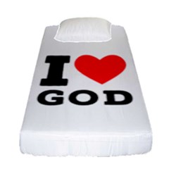 I Love God Fitted Sheet (single Size) by ilovewhateva