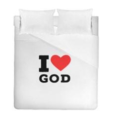 I Love God Duvet Cover Double Side (full/ Double Size) by ilovewhateva