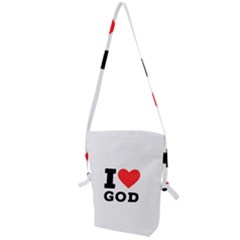 I Love God Folding Shoulder Bag by ilovewhateva