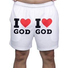 I Love God Men s Shorts by ilovewhateva