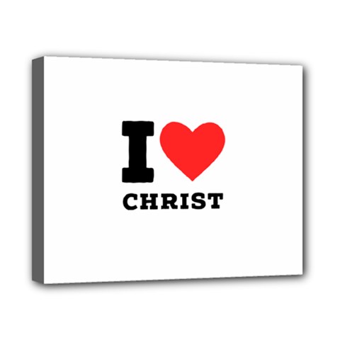 I Love Christ Canvas 10  X 8  (stretched) by ilovewhateva