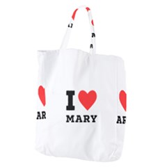 I Love Mary Giant Grocery Tote by ilovewhateva