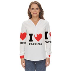 I Love Patricia Zip Up Long Sleeve Blouse