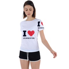 I Love Jennifer  Back Circle Cutout Sports Tee by ilovewhateva