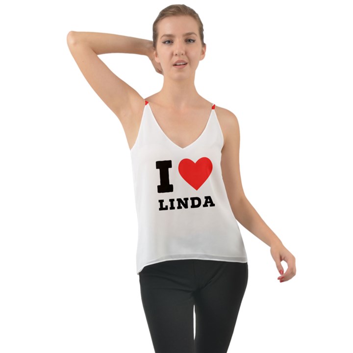 I love Linda  Chiffon Cami