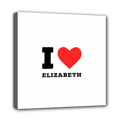 I Love Elizabeth  Mini Canvas 8  X 8  (stretched) by ilovewhateva