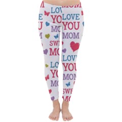 Love Mom Happy Mothers Day I Love Mom Graphic Classic Winter Leggings by Ravend