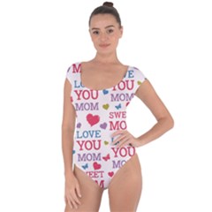 Love Mom Happy Mothers Day I Love Mom Graphic Short Sleeve Leotard 