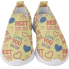 Love Mom Happy Mothers Day I Love Mom Graphic Pattern Kids  Slip On Sneakers by Ravend