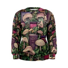 Spellbinding Mojo Mushroom Women s Sweatshirt by GardenOfOphir