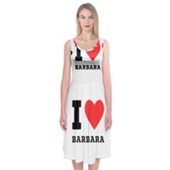 I Love Barbara Midi Sleeveless Dress by ilovewhateva