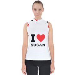 I Love Susan Mock Neck Shell Top by ilovewhateva