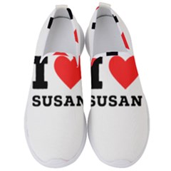 I Love Susan Men s Slip On Sneakers by ilovewhateva