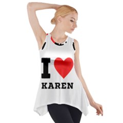 I Love Karen Side Drop Tank Tunic by ilovewhateva