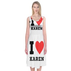 I Love Karen Midi Sleeveless Dress