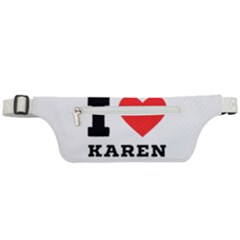 I Love Karen Active Waist Bag by ilovewhateva