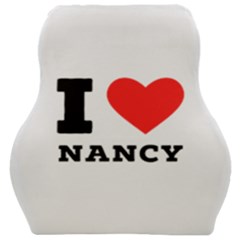 I Love Nancy Car Seat Velour Cushion  by ilovewhateva