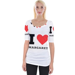 I love margaret Wide Neckline Tee